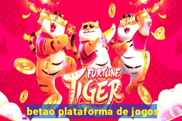 betao plataforma de jogos